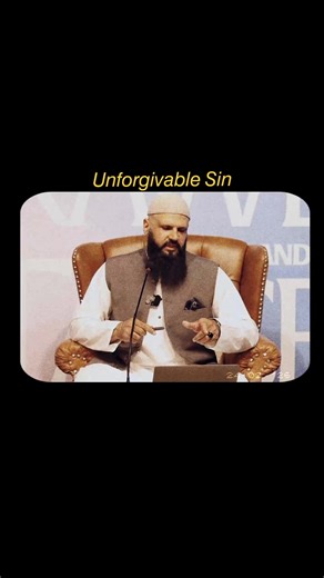 Understanding Unforgivable Sin in Islam