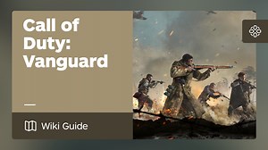 Call of Duty: Vanguard Guide - IGN