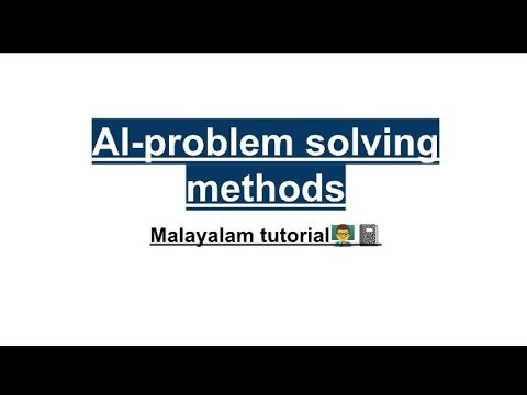 AI-problem solving methods | artificial intelligence | Malayalam tutorial | bsc computer science |