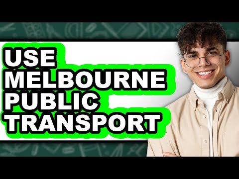 How To Use Melbourne Public Transport - Step By Step