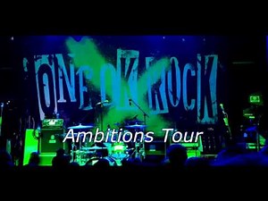 One OK Rock - Ambitions Tour Best moments Manchester
