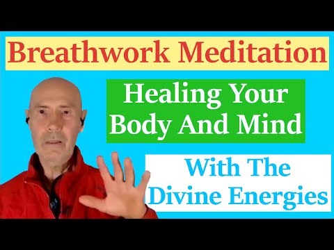 Breathwork Meditation For Healing Your Body And Mind With The Divine Energies