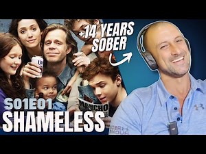 SOBER GUY watches ** SHAMELESS ** for the FIRST TIME | Shameless Reaction