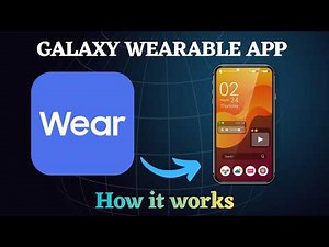 Galaxy Wearable App Explained (Setup + Fix + Tips)
