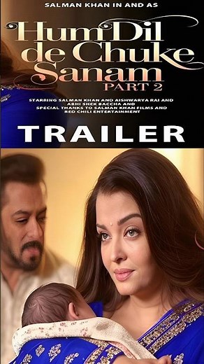 HUM DIL DE CHUKE SANAM 2 : Official Trailer | Salman Khan, Aishwarya Rai | Karan Johar | T-Series
