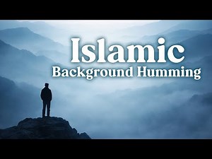 Islamic Background music | Background Humming | Ruhmin