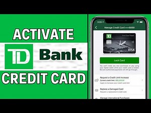 How To Activate TD Bank Credit Card 2024 | Activate Your TD Card Online