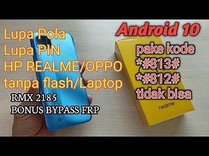 How to Unlock Oppo, Realme Phone Passwords/Forgot Pattern, Forgot PIN & Bypass FRP Realme C11