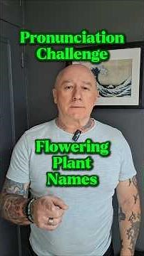 Pronunciation Challenge 🗣 Can you pronounce these 11 Flowering Plants in English 🌸