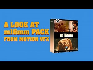 A Look at MotionVFX m16mm Pack for Davinci Resolve