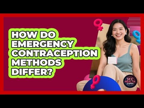 How do emergency contraception methods differ?