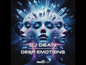 DJ Dean - Deep Emotions