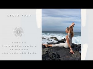 Stimulace lymfatického systému a harmonizace ájurvédské dóši Kapha
