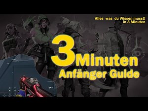 Valorant Anfänger Guide | 3 Minuten | Alles Notwendige erklärt!