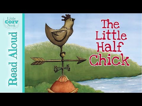 The Little Half Chick (Medio Pollito) - Read Aloud Stories for Kids 🐤