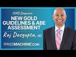 COPD Diagnosis: New GOLD Guidelines & ABE Assessment