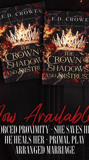 The angry confession 🤌🏽 📖 The Crown of Shadows and Distrust by E.D. Crowe! 🥀 He heals her 🔥 She saves him 🥀Shadow Daddy 🔥 Primal play 🥀 Found family 🔥 Arranged marriage 🥀 Forced Proximity The Crown of Shadows and Distrust (The Blood Witch Chronicles, Book 2) 🗓️ AVAILABLE NOW Order here: https://books2read.com/crownofshadowsanddistrust | ED Crowe