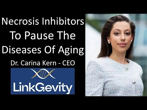 Dr. Carina Kern - CEO, LinkGevity - Necrosis Inhibitors To Pause The Diseases Of Aging
