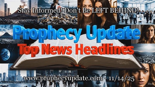 Prophecy Update Top News Headlines - (11/14/25)