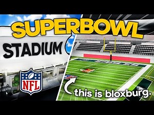 Building the SUPERBOWL STADIUM in Bloxburg!