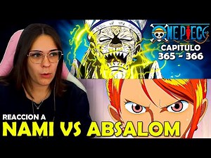 NAMI VS ABSALOM ⚡ | FIRST TIME REACTION TO ONE PIECE (365 - 366)