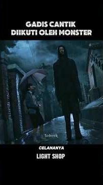 GADIS INI GAK SADAR DIIKUTI MONSTER TINGGI! 😱 #alurceritafilm #shorts