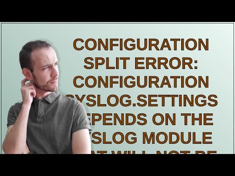 Drupal: Configuration Split error: Configuration syslog.settings depends on the Syslog module tha...