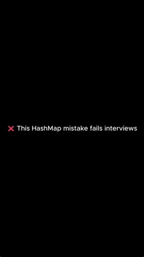 This HashMap mistake fails interviews ❌