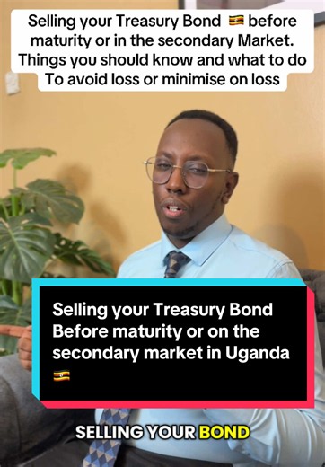 Selling Treasury Bonds in Uganda: How to Sell Before Maturity