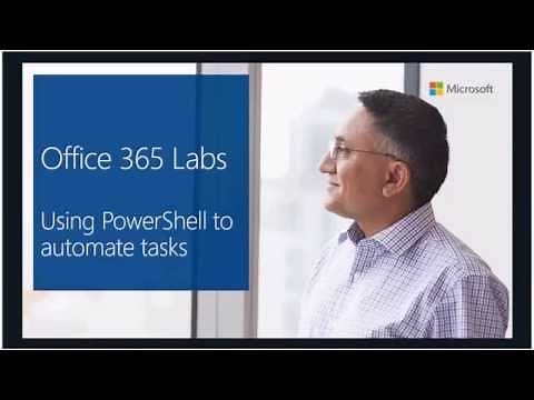 Office 365 Labs – Using PowerShell to automate tasks