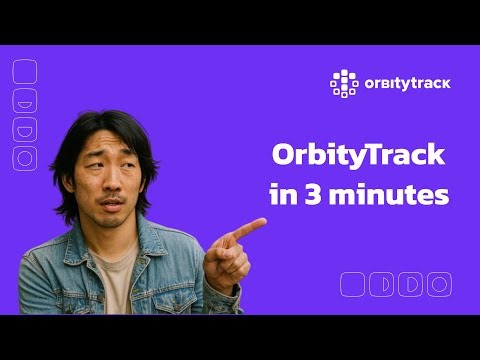 OrbityTrack in 3 Minutes: How the Platform Works in Practice