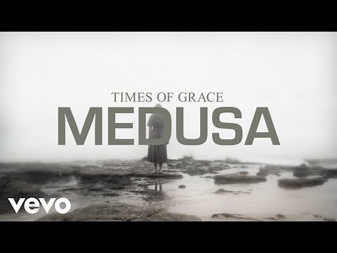 Times of Grace - Medusa (Official Music Video)