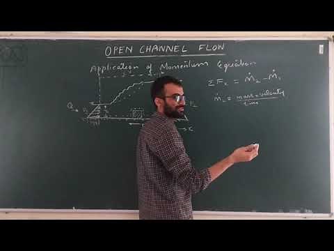 Open Channel Flow - 7 [How to apply momentum equation in open channel flow]