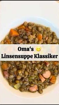 Grandma's classic lentil soup – A taste of childhood at the end of the year #childhoodmemories #l...