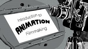 Introduction to Animation Filmmaking | Eve Leonard | Skillshare