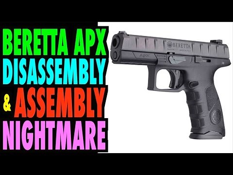 Beretta APX Disassembly & Assembly NIGHTMARE!
