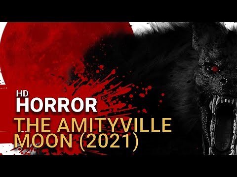 The Amityville Moon (2021)- Official Trailer - Werewolf Horror