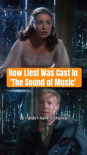 How Liesl from 'The Sound of Music' Got Cast!