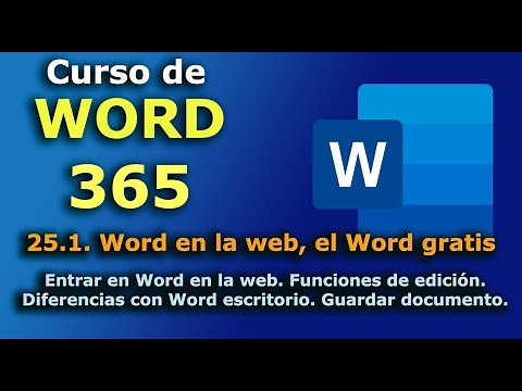 ►► Curso de Word 365 - 2023. 25.1. Word en la web, el Word gratis y 100% legal.