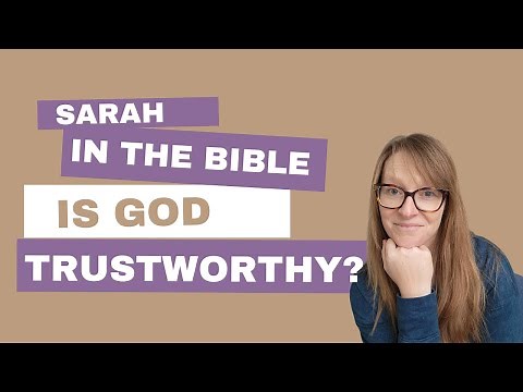 SARAH in the BIBLE: Lessons from Her Story