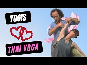 Why Every Yogi Should Learn Thai Yoga Massage