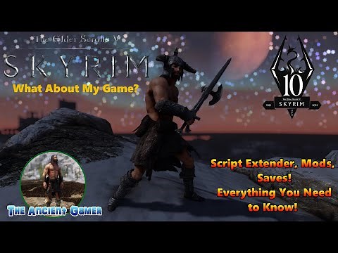 Skyrim, Anniversary Edition: SKSE64 Script Extender, Save Files, Mods! What You Need To Know! 4K/60