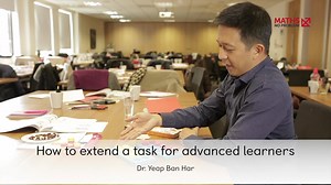 1.1K views · 27 reactions | Learn Ban Har Yeap's 3 easy go-to strategies for enriching every maths task! How do you extend advanced learners? | Maths — No Problem! | Facebook