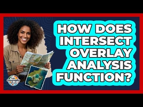How Does Intersect Overlay Analysis Function?