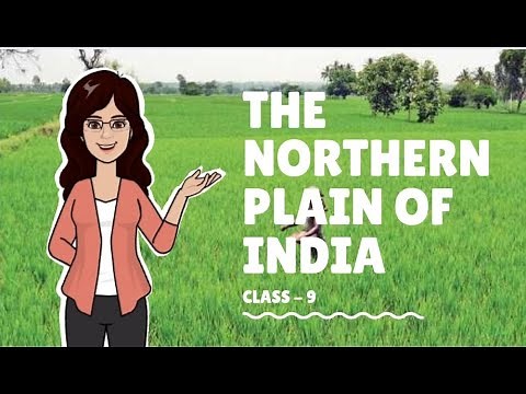 The Northern Plain of India | Physical features of India | Class -9 | Geography | CBSE | NCERT