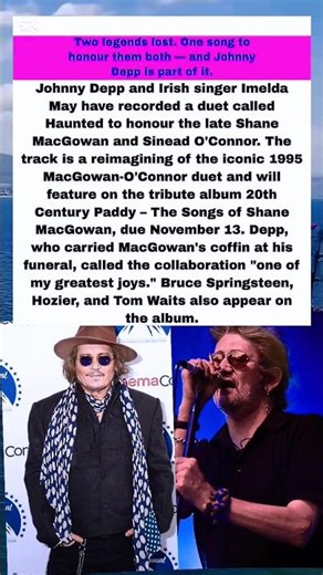Johnny Depp Honours Shane & Sinead — But How Did This Duet Come to Life? #fyp #foryou #trending