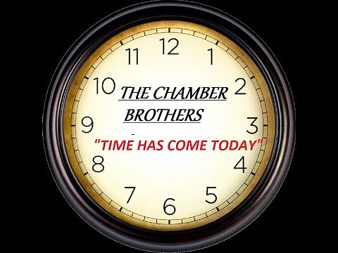 HQ THE CHAMBERS BROTHERS - BEST VERSION! Time Has Come Today HIGH FIDELITY AUDIO HQ & LYRICS