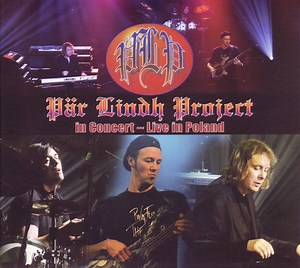 Pär Lindh Project - In Concert - Live In Poland