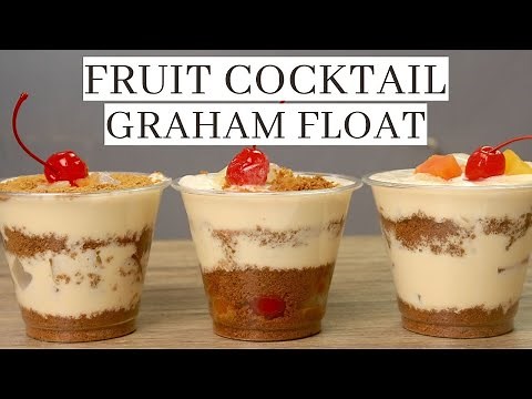 FRUIT COCKTAIL GRAHAM FLOAT ( No Bake Dessert )