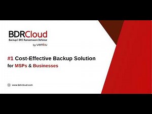 BDRCloud Overview | #1 Cost-Effective Backup Solution for MSPs & Businesses